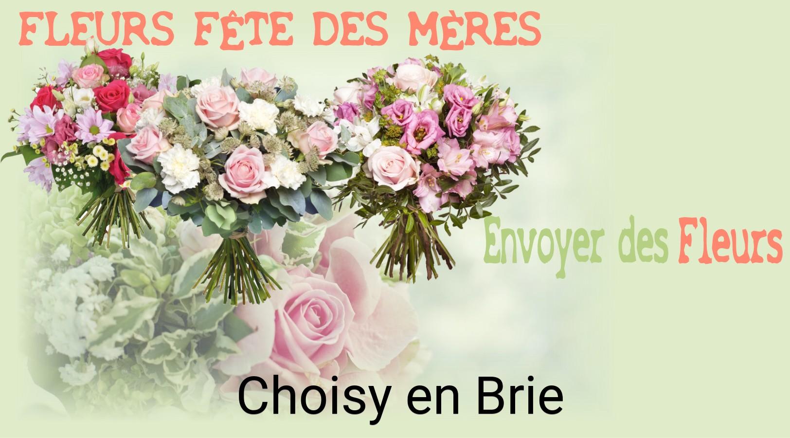 Bouquet de Fête des Mères livré à Choisy-en-Brie